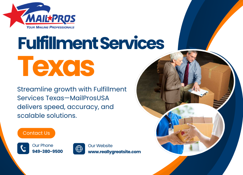 What to Look for When Choosing a Fulfillment Partner in Texas?